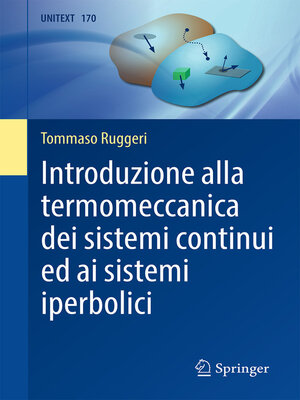 cover image of Introduzione alla termomeccanica dei sistemi continui ed ai sistemi iperbolici